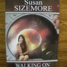 WALKING ON THE MOON by Susan Sizemore