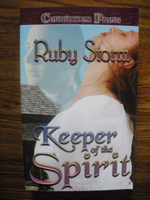 KEEPER OF THE SPIRIT by Ruby Storm