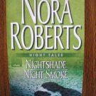 NIGHT TALES: NIGHTSHADE & NIGHT SMOKE by Nora Roberts