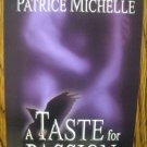 A TASTE FOR PASSION by Patrice Michelle