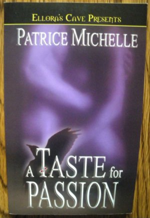 A TASTE FOR PASSION by Patrice Michelle