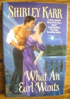 WHAT AN EARL WANTS by Shirley Karr