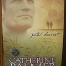 FATAL HARVEST by Catherine Palmer