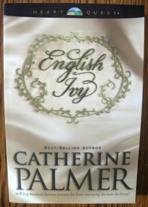 ENGLISH IVY by Catherine Palmer