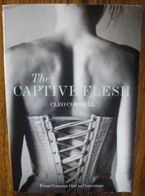 THE CAPTIVE FLESH by Cleo Cordell
