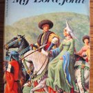 MY LORD JOHN by Georgette Heyer