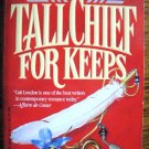 TALLCHIEF FOR KEEPS by Cait London