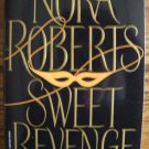 SWEET REVENGE by Nora Roberts