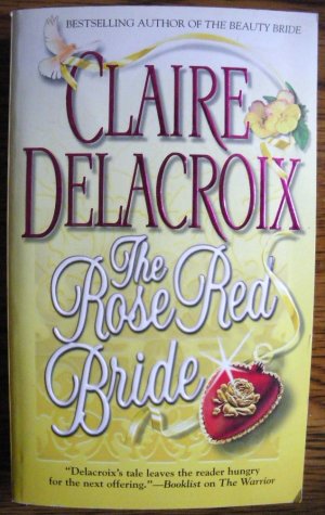 THE ROSE RED BRIDE by Claire Delacroix