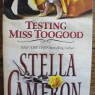 TESTING MISS TOOGOOD by Stella Cameron