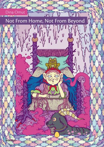 'Not From Home, Not From Beyond' by Dina Omut