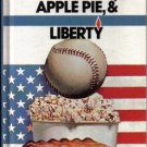 Baseball, Popcorn, Apple Pie, & Liberty By Roland Hegstad 1979