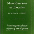 More Resources for Education - The Third John Dewey Society Lecture by Seymour E. Harris 1960