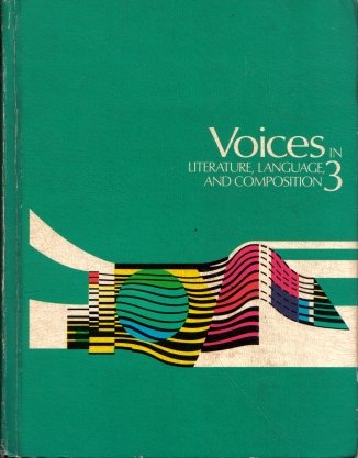 Voices In Literature, Language, And Composition 3 1972