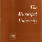 The Municipal University - The Library of Education by William S. Carlson Signed 1962 VINTAGE
