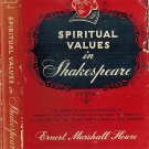 Spiritual Values In Shakespeare-Moral Qualities Revealed Hamlet,Othello,Macbeth,King Lear…Howse'55