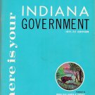 Here Is Your Indiana Government 1971-72 Edition Indiana State Chamber Of Commerce Fifteenth Edition