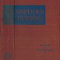 Simplified Nursing~Florence Dakin/Ella M Thompson HB/1941 health/home/hospital/human/drugs/disease