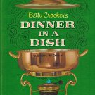 Betty Crocker's Dinner In A Dish Cook Book/Cookbook HB 1965 VINTAGE recipes Acceptable Condition