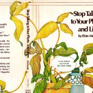 Stop Talking To Your Plants And Listen Elvin McDonald Hardback 1977 Gardening/Doctoring