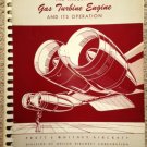 Aircraft Gas Turbine Engine & It's Operation COLD WAR Pratt & Whitney Book 1952