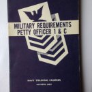 MILITARY REQUIREMENTS PETTY OFFICER 1 & C 1958 U.S. NAVY Training Course Govt