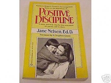 Positive Discipline by Jane Nelsen (1991, Paperback)