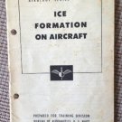 ICE FORMATION on AIRCRAFT; AEROLOGY SERIES No.1 1947 U.S. NAVY Training Book