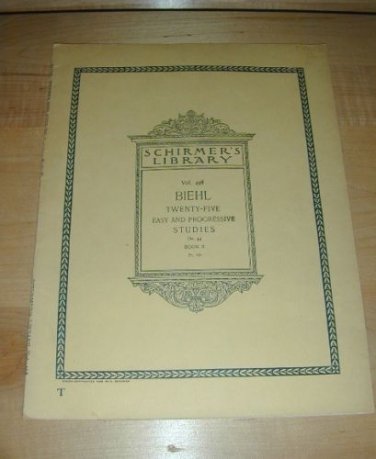 Schirmer's Library 1898 BIEHL~25 Easy & Progressive Studies Op. 44 Book II