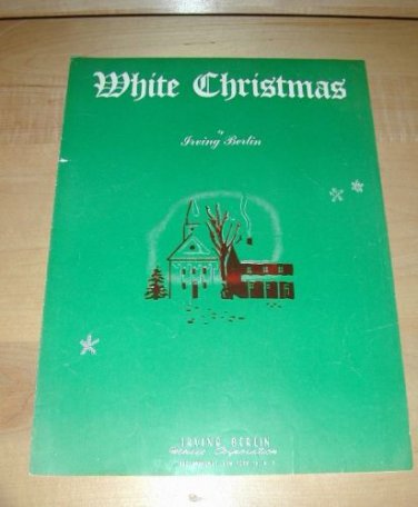 White Christmas-Irving Berlin~ sheet music 1940 nice!
