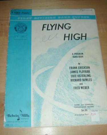 C FLUTE FLYING HIGH~A Program Band Book~Score & Perform