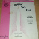 C FLUTE; AWAY WE GO~A Program Band Book~Score & Perform
