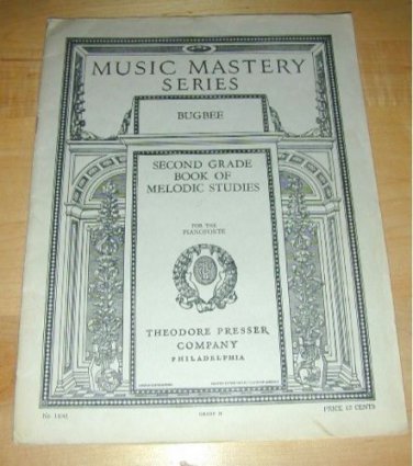 MUSIC MASTERY SERIES-2nd Grade Melodic Studies~1915 PA.