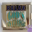 RELAX GOD'S IN CHARGE Italian Charm Megalink