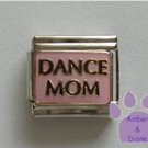 DANCE MOM Italian Charm on a pink background