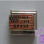 HOME OF THE BRAVE Italian Charm on American Flag