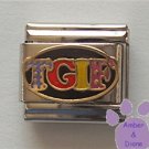 TGIF Italian Charm colorful - Thank Goodness It's Friday