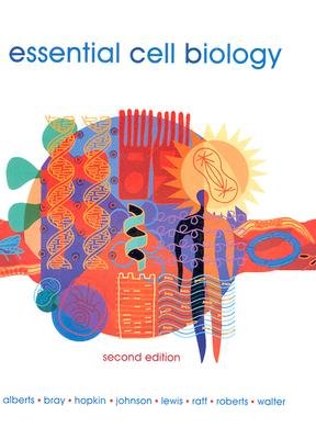 Essential Cell Biology 2nd ed by Alberts, Bruce 081533480X