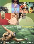 Evolution and Prehistory: The Human Challenge / Edition 7 by William Haviland 0534610161