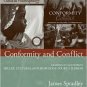 Conformity and Conflict  Ed 4 by Spradley 0205541291