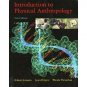 Introduction to Physical Anthropology / Edition 10th by Robert Jurmain 053463902X