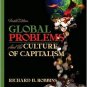 Global Problems and the Culture of Capitalism / Edition 4 by Richard H. Robbins 0205524877