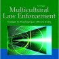 Multicultural Law Enforcement by Aaron T. Olson / Edition 4 0131571311
