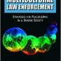 Multicultural Law Enforcement / Edition 4 by Aaron T. Olson 0131133071