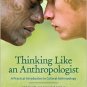 Thinking Like an Anthropologist / Ed 1 by Omohundro 0073195804