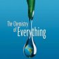 The Chemistry of Everything by Kimberley Waldron 0130085227