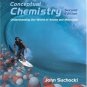 Conceptual Chemistry Understanding Our World of Atoms and Molecules 2nd ed by Suchocki 0805332286