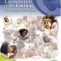 Introduction to Teaching Becoming a Professional (3rd Edition) Donald P. Kauchak 0131994557