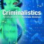 Criminalistics An Introduction to Forensic Science 8th ed. by Richard Saferstein 0131118528
