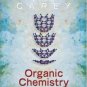Organic Chemistry 6th edition by Francis Carey 0072828374
